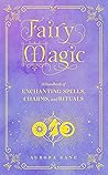Fairy Magic: A Ha...