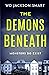 The Demons Beneath (The DI Graves Thrillers)