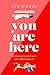 You Are Here
