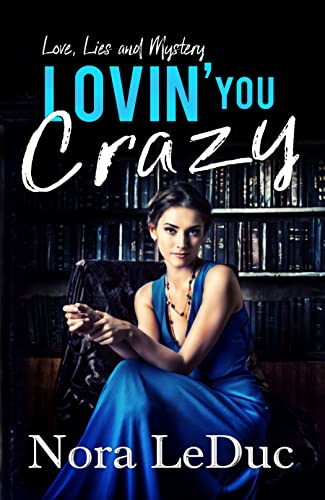 LOVIN' YOU Crazy: Love & Lies in Paradise-Book 2