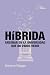 Híbrida by Mariana Maggio