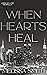 When Hearts Heal (Laws of L...