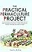 The Practical Permaculture Project: Connect to Nature and Discover the Best Organic Soil and Water Management Techniques to Design and Build your ... McKay's Easy and Effective Gardening Series)