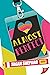 Almost Perfect