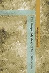 The Gospel Mystery of Sanctification The Gospel Mystery of Sanctification