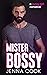 Mister Bossy (Mister, #4)