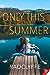 Only This Summer