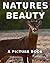 Natures Beauty: A Picture Book