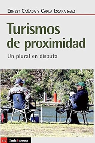 Turismos de proximidad: Un plural en disputa