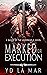 Marked for Execution (Games Of The Underworld, #1) by Y.D. La Mar