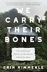 We Carry Their Bones by Erin Kimmerle