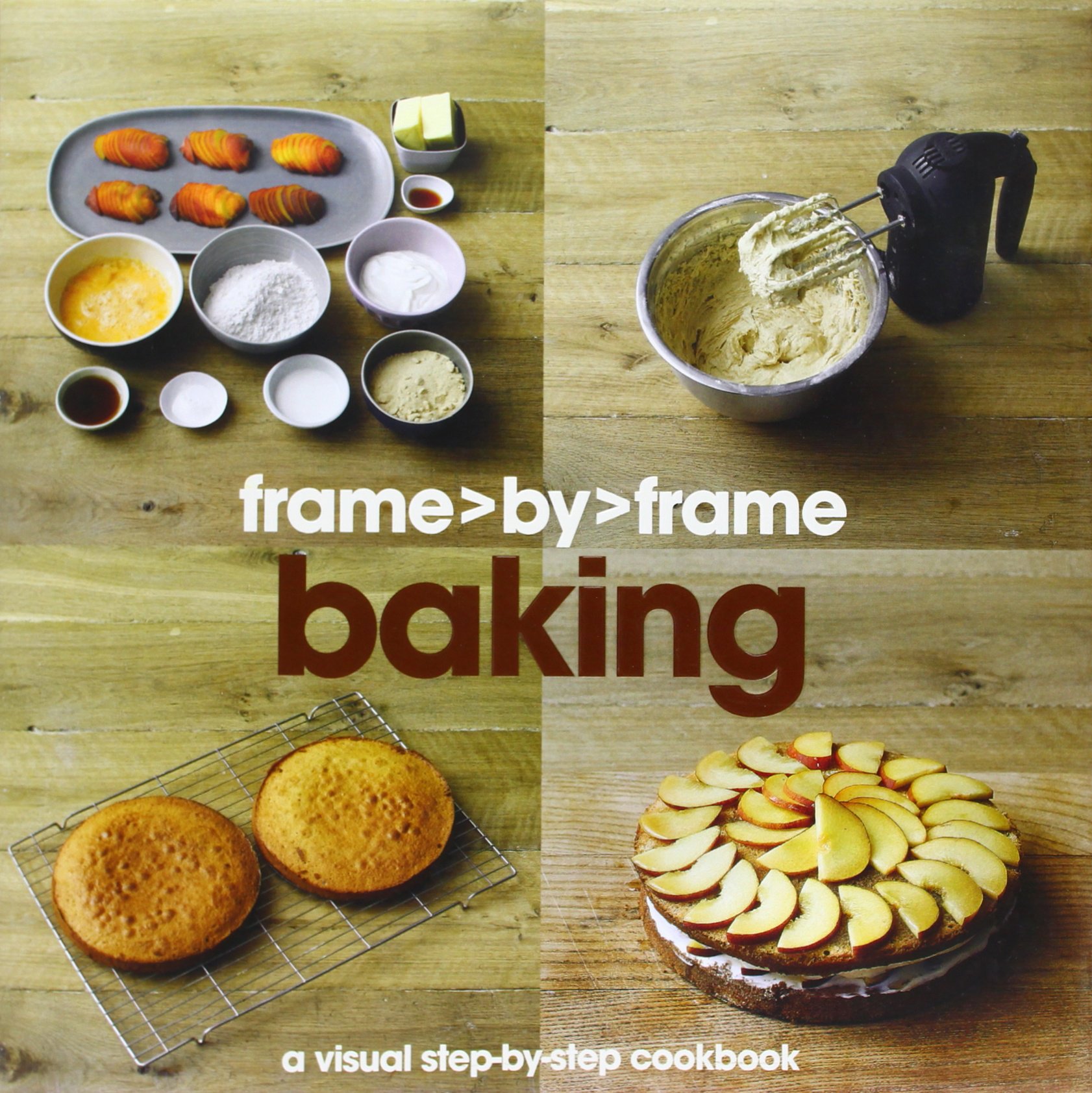 Baking a Step By Step Cookbook