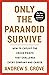 Only the Paranoid Survive