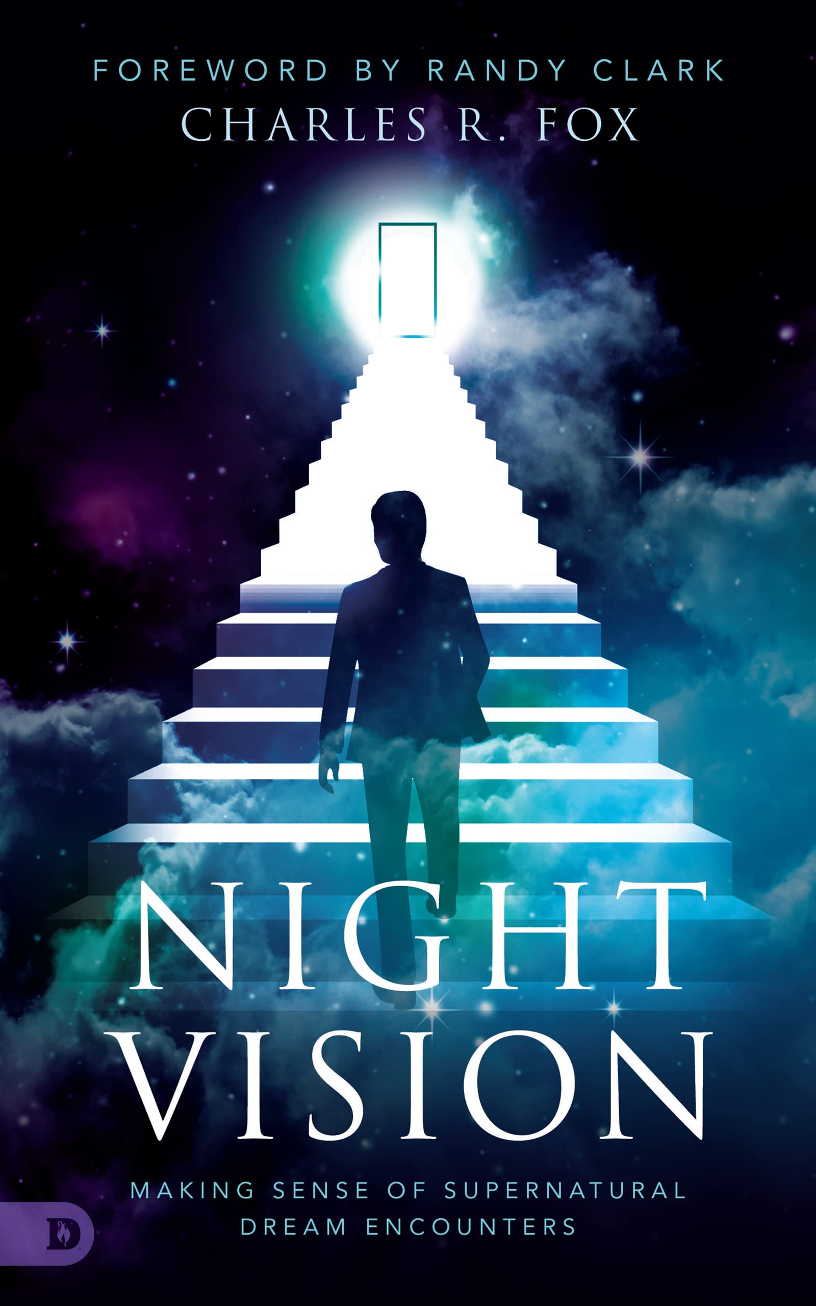 Night Vision: Making Sense of Supernatural Dream Encounters (Kindle Edition)