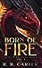 Born of Fire (Myths and Whispers #1)