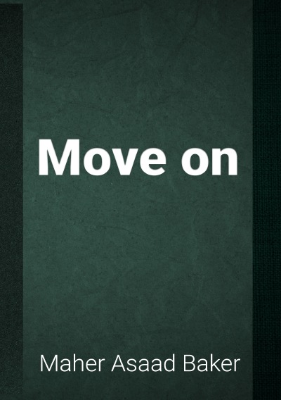 Move on