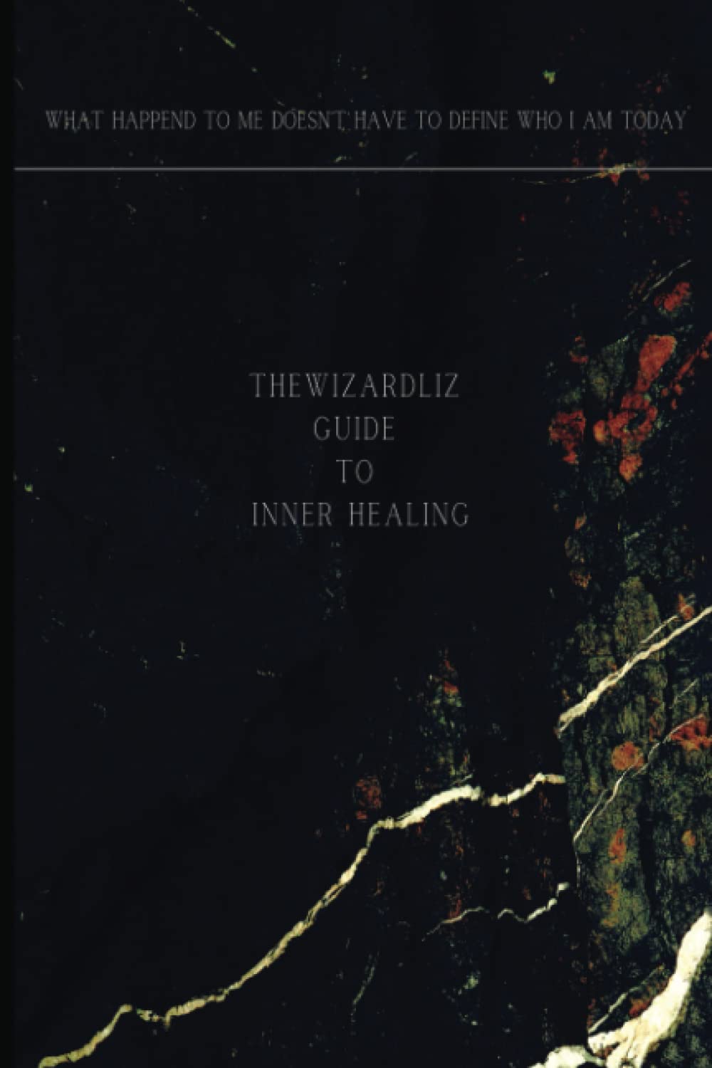 The Wizardliz Guide to Inner Healing (Paperback)