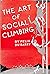 The Art of Social Climbing