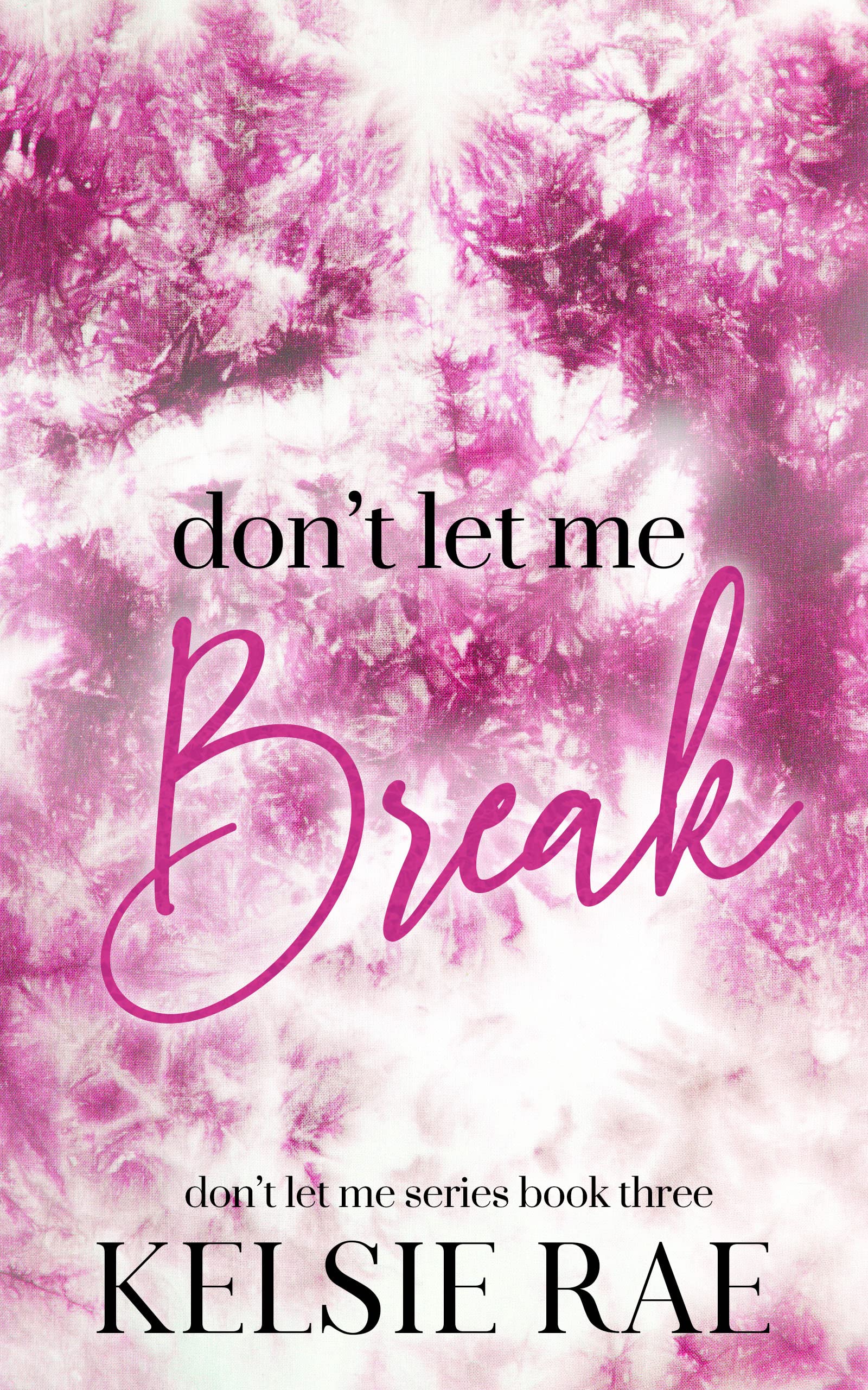 Don't Let Me Break (Kindle Edition)
