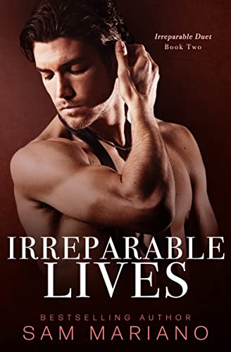 Irreparable Lives (Irreparable, #2)