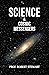 Science & Cosmic Messengers