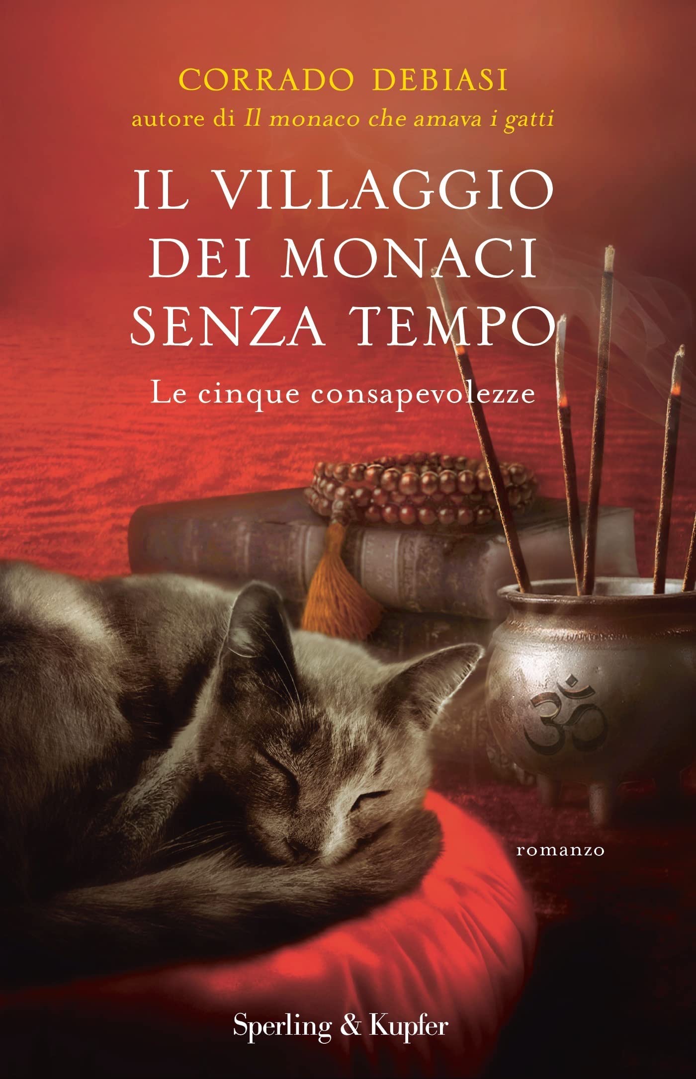 Il villaggio dei monaci senza tempo: Le cinque consapevolezze (Italian Edition)