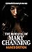 The Burning of Mary Channing: A fictionalised account of a true story