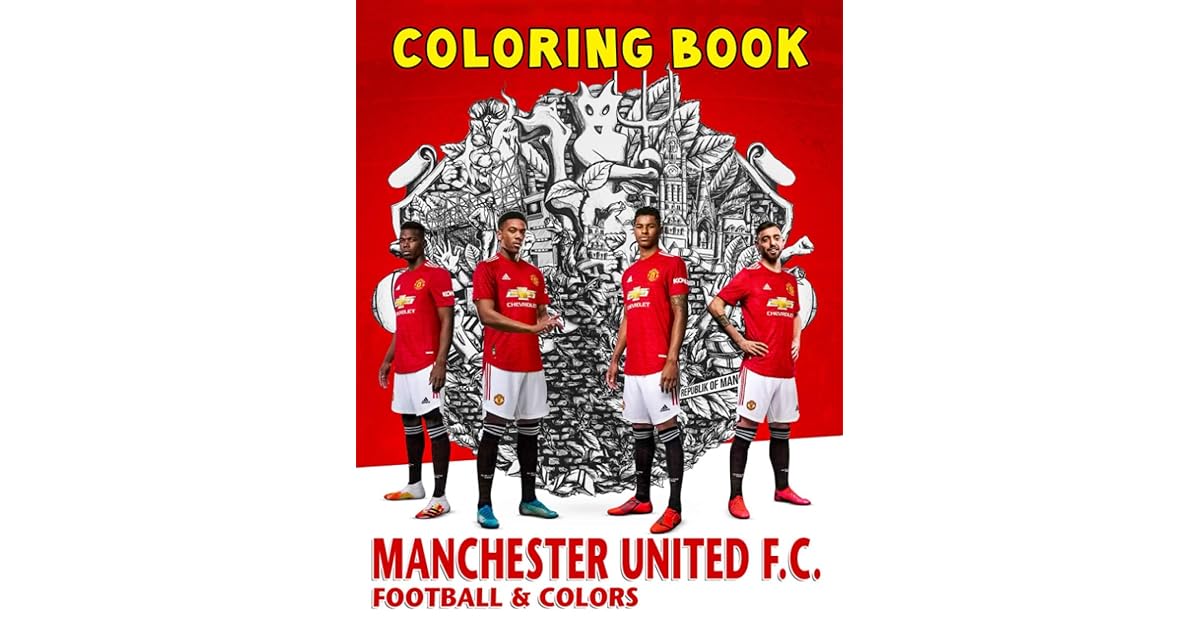 Football & Colors Manchester United F.C. Coloring Book A gift for