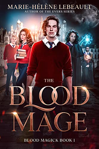 The Blood Mage (Blood Magick Trilogy, #1)