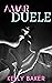 AMAR DUELE by Kelly Baker