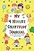 My 4 Minute Gratitude Journal by Mona Liza Santos