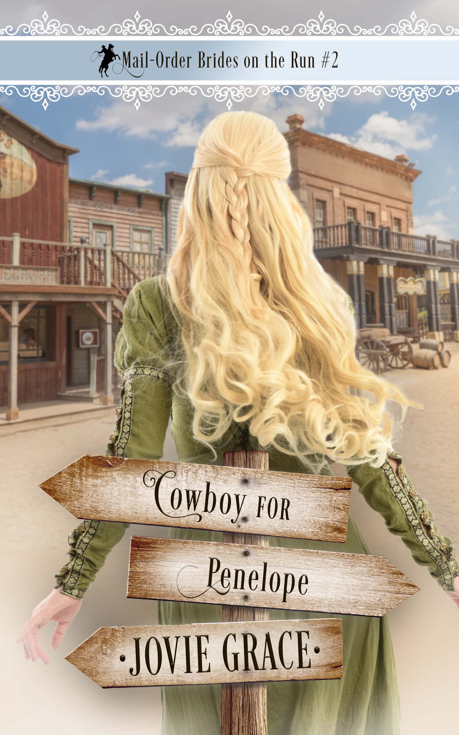 Cowboy for Penelope (Mail-Order Brides on the Run #2)