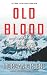 Old Blood: The Hotly Anticipated And Relentless Third Instalment (DI Jamie Johansson Crime Thrillers)
