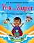 My Superhero Body by Z.B. Tucker