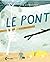 Le Pont