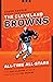 The Cleveland Browns All-Time All-Stars by Roger Gordon