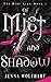 Of Mist and Shadow (The Mist King #1)