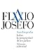 Autobiografía. Sobre la antigüedad de los judíos by Flávio Josefo
