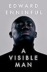 A Visible Man: A ...