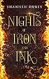 Nights of Iron and Ink by Shannen Durey