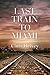 Last Train to Miami