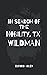 In Search of the Nobility, TX Wildman