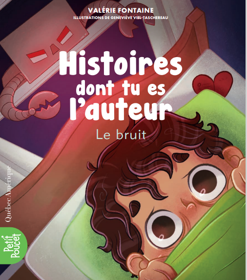 Le bruit (Histoire dont tu es l'auteur, #3)