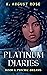 Platinum Diaries (Psychic D...