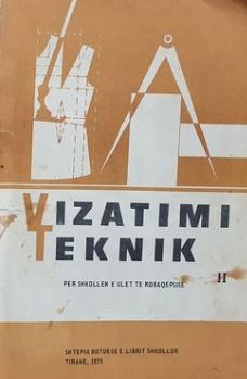 Vizatimi teknik : për shkollën e ulët të rrobaqepsisë : II