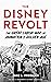 The Disney Revolt: The Great Labor War of Animation's Golden Age
