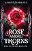 A Rose Among Thorns (Hall of Thorns, #1)