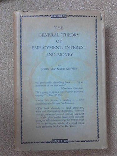 General Theory of Employment, Interest and Money