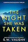 The Night She Was Taken The Night She Was Taken