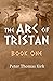 The Arc of Tristan Book One